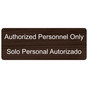 Kona Engraved Authorized Personnel Only - Solo Personal Autorizado Sign EGRB-260_White_on_Kona