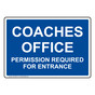 Coaches Office Permission Required Sign NHE-25053