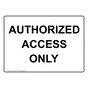 Authorized Access Only Sign NHE-25098