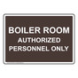 Boiler Room Authorized Personnel Only Sign NHE-25105