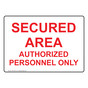 Secured Area Authorized Personnel Only Sign NHE-25132