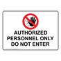 Authorized Personnel Only Do Not Enter Sign With Symbol NHE-25240