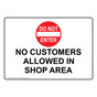 No Customers Allowed In Shop Area Sign With Symbol NHE-25276