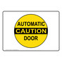Caution Automatic Door Sign for Enter / Exit NHE-14926