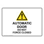 Automatic Door Do Not Force Closed Sign NHE-25179