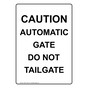 Portrait Caution Automatic Gate Do Not Tailgate Sign NHEP-14382