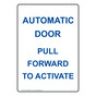 Portrait Automatic Door Pull Forward To Activate Sign NHEP-25207