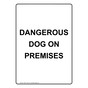 Portrait Dangerous Dog On Premises Sign NHEP-17035