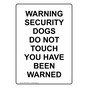Portrait Warning Security Dogs Do Not Touch Sign NHEP-37880