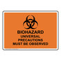 Biohazard Universal Precautions Must Sign With Symbol NHE-26819