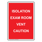 Portrait Isolation Exam Room Vent Caution Sign NHEP-27093