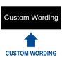 Black Engraved Custom Wording Sign
