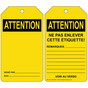 Yellow ATTENTION NE PAS ENLEVER CETTE ETIQUETTE French Write-On Safety Tag CS620304