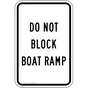 Do Not Block Boat Ramp Sign for Recreation