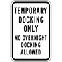 Temporary Docking Only No Overnight Docking Allowed Sign