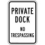 Private Dock No Trespassing Sign PKE-17053