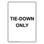 Portrait Tie-Down Only Sign NHEP-34043