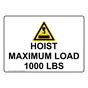 Hoist Maximum Load 1000 Lbs Sign With Symbol NHE-26869