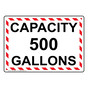 Capacity 500 Gallons Sign NHE-26898