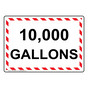 10,000 Gallons Sign NHE-26900