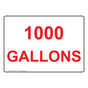 1000 Gallons Sign NHE-26909