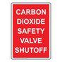 Portrait Carbon Dioxide Safety Valve Shutoff Sign NHEP-31728