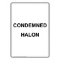 Portrait Condemned Halon Sign NHEP-31024