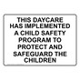 This Daycare Has Implemented A Child Safety Program Sign NHE-28187
