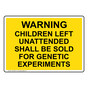 Warning Children Left Unattended Shall Be Sold Sign NHE-28207
