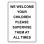 Portrait We Welcome Your Children Please Supervise Sign NHEP-28193