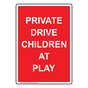 Portrait Private Drive Children At Play Sign NHEP-28218