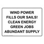 Wind Power Fills Our Sails! Clean Energy Green Sign NHE-35495