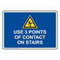 Use 3 Points Of Contact On Stairs Sign With Symbol NHE-33349_BLU