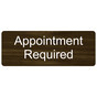 Walnut Engraved Appointment Required Sign EGRE-17848_White_on_Walnut