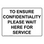 To Ensure Confidentiality Please Wait Here For Service Sign NHE-27573