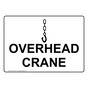 Overhead Crane Sign With Symbol NHE-28301