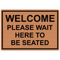 Copper Engraved WELCOME PLEASE WAIT HERE TO BE SEATED Sign EGRE-15791_Black_on_Copper