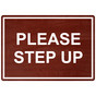 Cinnamon Engraved PLEASE STEP UP Sign EGRE-15794_White_on_Cinnamon