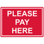 Red Engraved PLEASE PAY HERE Sign EGRE-15800_White_on_Red