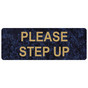 Celestial Blue Engraved PLEASE STEP UP Sign EGRE-15823_Gold_on_CelestialBlue