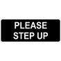 Black Engraved PLEASE STEP UP Sign