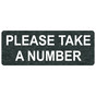 Charcoal Marble Engraved PLEASE TAKE A NUMBER Sign EGRE-15829_White_on_CharcoalMarble