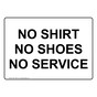 No Shirt No Shoes No Service Sign NHE-15661