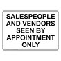 Salespeople And Vendors Seen By Appointment Only Sign NHE-5730