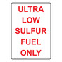 Portrait Ultra Low Sulfur Fuel Only Sign NHEP-15244