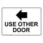 Use Other Door [Left Arrow] Sign With Symbol NHE-28783