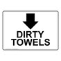 Dirty Towels [Down Arrow] Sign With Symbol NHE-28907