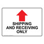Shipping And Receiving Only [Up Arrow] Sign With Symbol NHE-28915