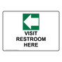 Visit Restroom Here [Left Arrow] Sign With Symbol NHE-28919