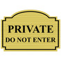 Gold Engraved PRIVATE DO NOT ENTER Sign